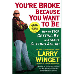 You’re Broke Because You Want To Be